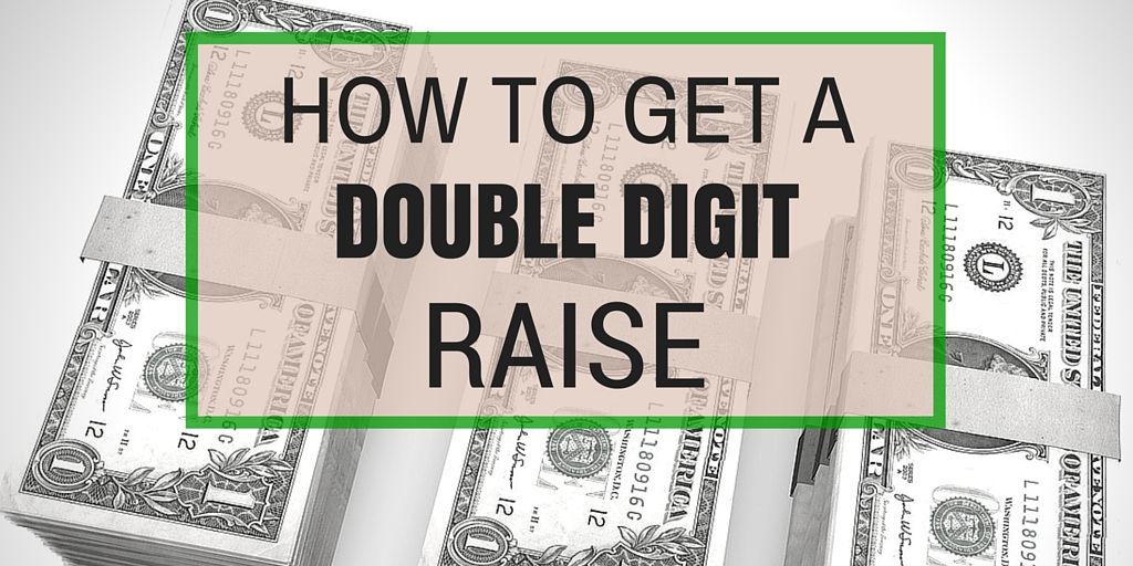 How to Get a Double Digit Raise