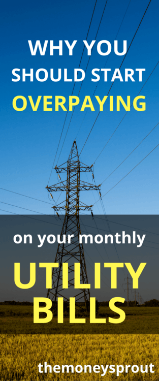 Here is one reason why you may want to start overpaying on your monthly utility bills